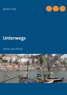 Robert Axt - Unterwegs