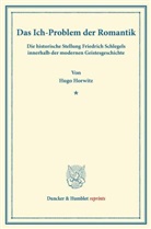 Hugo Horwitz - Das Ich-Problem der Romantik.