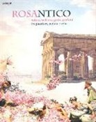 A. Campanelli, Cipriani - Rosantico. Natura, bellezza, gusto, profumi tra Paestum, Padula e Veli. Catalogo della mostra (Paestum, 23 marzo-31 ottobre 2013)