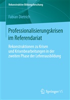 Fabian Dietrich - Professionalisierungskrisen im Referendariat