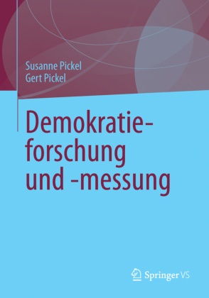 Picke, Pickel, Gert Pickel, Susann Pickel, Susanne Pickel - Demokratieforschung und -messung