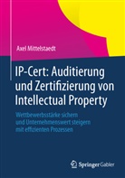 Axel Mittelstaedt - IP-Cert: Auditierung und Zertifizierung von Intellectual Property
