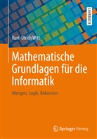 Kurt-U Witt, Kurt-Ulrich Witt - Mathematische Grundlagen für die Informatik