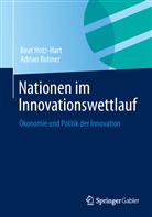 Hotz-Har, Bea Hotz-Hart, Beat Hotz-Hart, Rohner, Adrian Rohner - Nationen im Innovationswettlauf