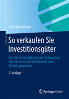 Tim Oberstebrink - So verkaufen Sie Investitionsgüter