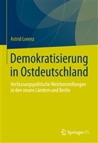 Astrid Lorenz - Demokratisierung in Ostdeutschland
