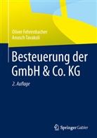 Fehrenbache, Olive Fehrenbacher, Oliver Fehrenbacher, Tavakoli, Anusch Tavakoli, Anusch A. Tavakoli - Besteuerung der GmbH & Co. KG