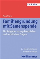 Dr Petra Thorn, Petra Thorn - Familiengründung mit Samenspende