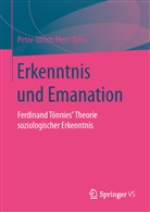 Peter-Ulrich Merz-Benz - Erkenntnis und Emanation