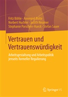 Frit Böhle, Fritz Böhle, Annegre Bolte, Annegret Bolte, Norbert Huchler, Norbert u a Huchler... - Vertrauen und Vertrauenswürdigkeit
