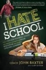 John Baxter, John Baxter - I Hate School