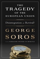 Gregor Schmitz, Gregor Peter Schmitz, Georg Soros, George Soros, George (?) Soros, George Schmitz Soros... - Fate of the Union