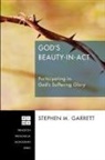 Stephen M. Garrett - God's Beauty-in-act