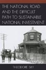 Theodore Sky, Sky Theodore - National Road and the Difficult Path to Sustainable National Investmen