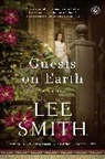 Lee Smith - Guests on Earth