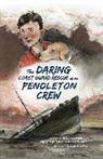 Theresa Mitchell Barbo, W Russell Webster, W. Russell Webster, Captain W. Russell Webster (Ret )., Julia Marshall - The Daring Coast Guard Rescue of the Pendleton Crew