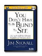 Jim Stovall - You Don't Have to Be Blind to See (Audio book)