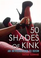 Rachel Kramer Bussel, Rachel Kramer (Rachel Kramer Bussel) Bussel, Rachel Kramer (Rachel Kramer Bussel) Taorm Bussel, Tristan Taormino, Tristan (Tristan Taormino) Taormino - 50 Shades of Kink
