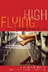 Rachel Kramer Bussel, Rachel Kramer (Rachel Kramer Bussel) Bussel, Rachel Kramer Bussel - Flying High
