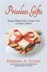 Barbara A. Glanz - Priceless Gifts