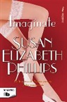 Susan Elizabeth Phillips - ¡Imagínate!