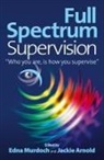 Jackie Arnold, Edna Murdoch - Full Spectrum Supervision