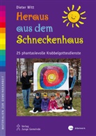 Dieter Witt - Heraus aus dem Schneckenhaus!