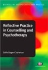 Sofie Bager-Charleson - Reflective Practice in Counselling and Psychotherapy