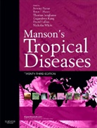 G C Cook, Gordon C. Cook, Jeremy Farrar, Jeremy (Professor of Tropical Medicine Farrar, Peter Hotez, Peter J Hotez... - Manson's Tropical Diseases