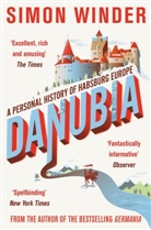 Simon Winder - Danubia: A Personal History of Habsburg Europe