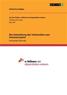 Katharina Schäper - Die Entwicklung des Violoncellos zum Soloinstrument