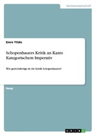 Emre Yildiz - Schopenhauers Kritik an Kants Kategorischem Imperativ