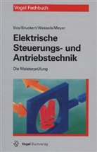 BO, Hans Günte Boy, Hans Günter Boy, Hans-Günter Boy, Brucker, Klau Bruckert... - Elektrische Steuerungs- und Antriebstechnik