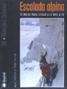 Cathy Cosley, Mark Houston - Escalada alpina : técnicas para llegar a lo más alto