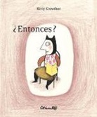 Kitty Crowther, CROWTHER KITTY - ENTONCES