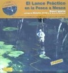 Manuel Iglesias Angulo - El lance práctico en la pesca a mosca