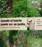 Jesús Arnau Fresquet - Cuando el huerto puede ser un jardín : una aproximación a la jardinería ecológica