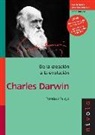 Francisco Pelayo - Charles Darwin : de la creación a la evolución