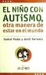 Isabel María Paula Pérez, Jordi Torrents Reynés - El niño con autismo