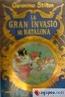 Geronimo Stilton - Gran invasió a Ratalona