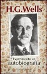 H. G. Wells - Experimento en autobiografía