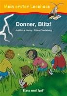 Fide Friedeberg, Judith Le Huray, Judith Le Huray, Fides Friedeberg - Donner, Blitz!, Schulausgabe