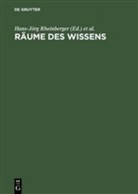 Michae Hagner, Michael Hagner, Hans-Jörg Rheinberger, Bettina Wahrig-Schmidt - Räume des Wissens