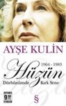 Ayse Kulin - Hüzün