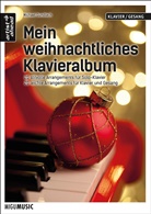 Michael Gundlach - Mein weihnachtliches Klavieralbum, für Solo-Klavier + für Klavier und Gesang