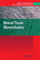 Lynne E. Bilston, Lynn E Bilston, Lynne E Bilston - Neural Tissue Biomechanics