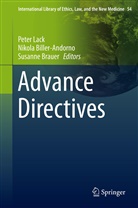 Nikol Biller-Andorno, Nikola Biller-Andorno, Susanne Brauer, Peter Lack - Advance Directives