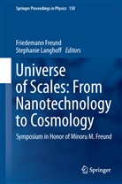 Friedeman Freund, Friedemann Freund, Langhoff, Langhoff, Stephanie Langhoff - Universe of Scales: From Nanotechnology to Cosmology