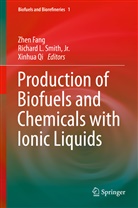 Zhen Fang, Richar L Smith  Jr, Richard L Smith Jr, Xinhua Qi, Jr. Smith, Richard L. Smith... - Production of Biofuels and Chemicals with Ionic Liquids