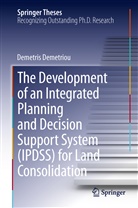 Demetrios Demetriou, Demetris Demetriou - The Development of an Integrated Planning and Decision Support System (IPDSS) for Land Consolidation